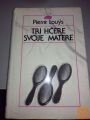 TRI HČERE SVOJE MATERE - PIERRE LOUYS