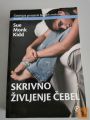 SKRIVNO ŽIVLJENJE ČEBEL - SUE MONK KIDD