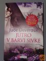 Jutro v barvi sivke - Jude Deveraux